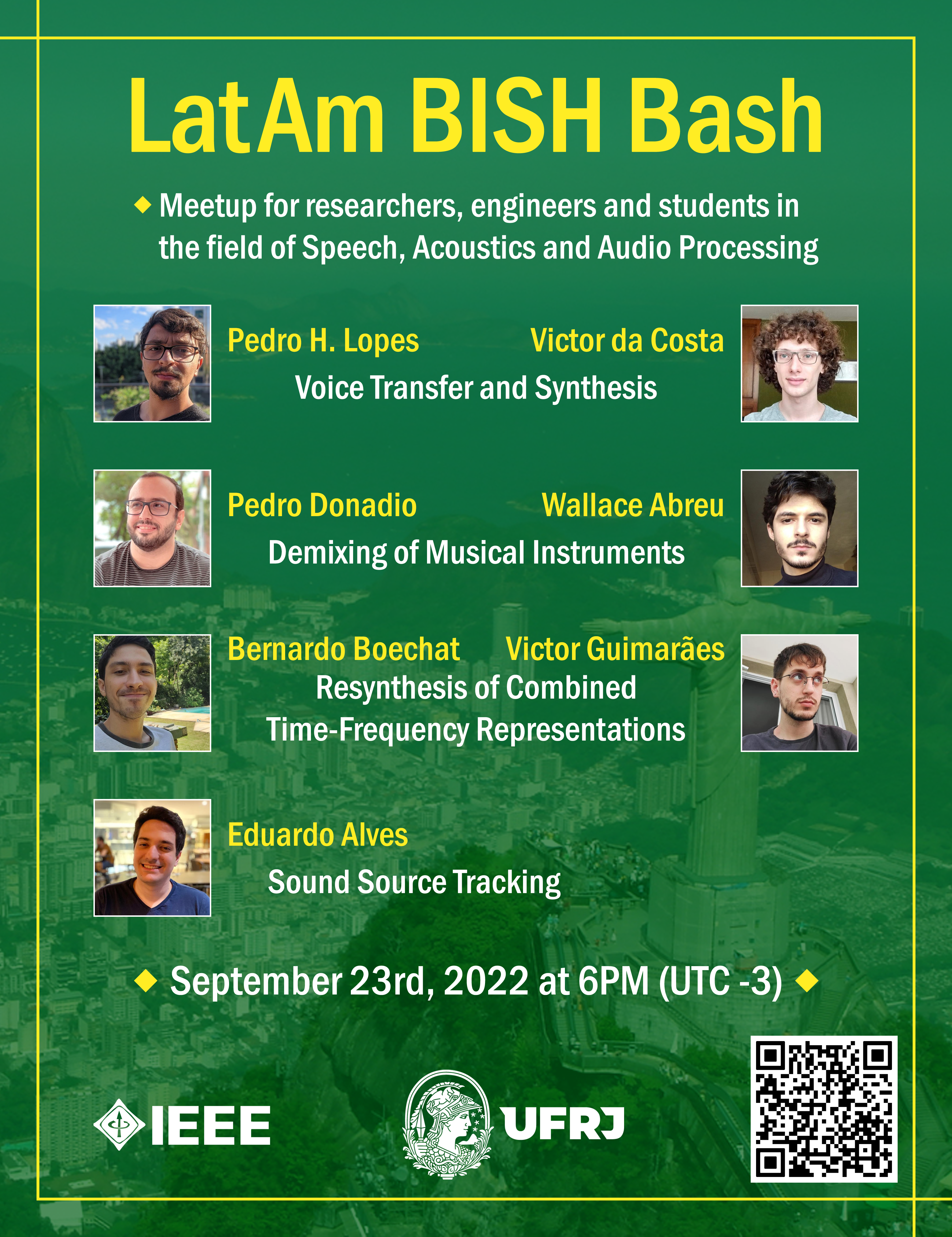 The GPA (Audio Processing Group) of SMT/UFRJ invites everyone to the 4th Latin America BISH Bash